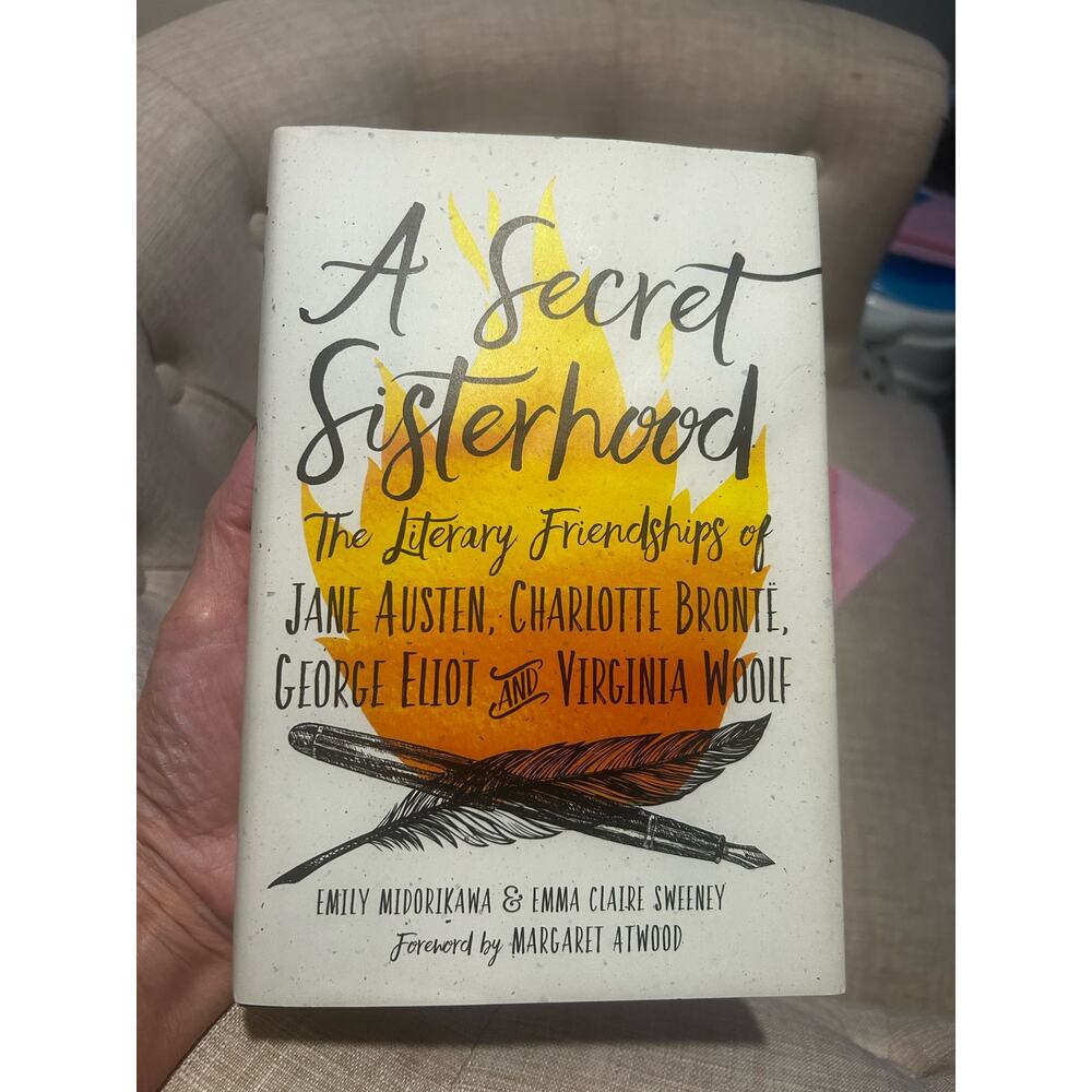 Book Hardback: A Secret Sisterhood, The Literary Friendships of Jane Austen ..